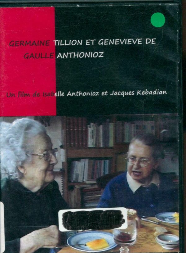 Livrenpoche : Germaine Tillion et Geneviève De Gaulle Anthonioz - Isabelle Anthonioz Gaggini, Jacques Kébadian - DVD