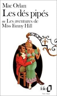 Livrenpoche : Les dés pipés ou les aventures de Miss Fanny Hill - Pierre Mac Orlan - Livre