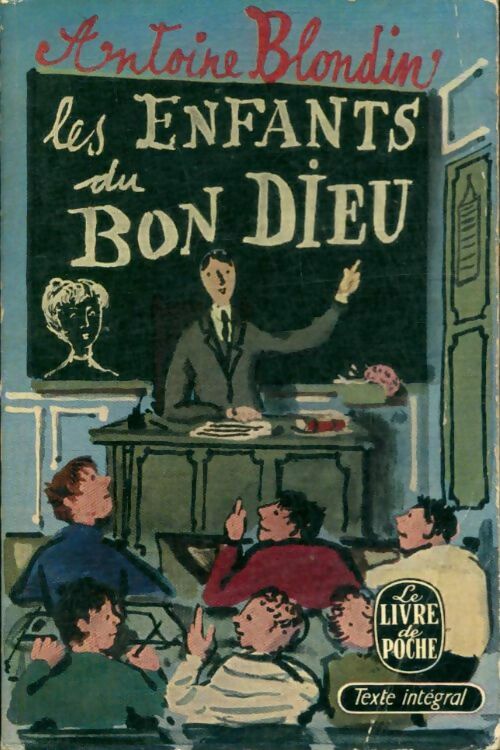 Livrenpoche : Les enfants du bon Dieu - Antoine Blondin - Livre