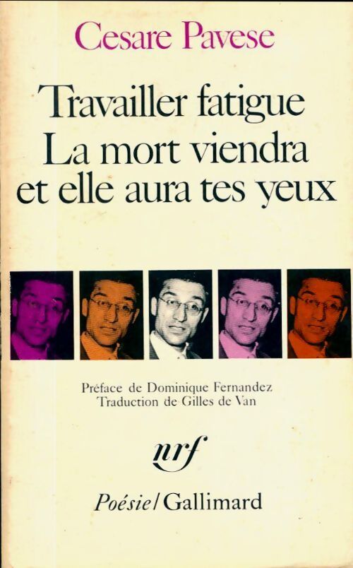 Travailler fatigue / La mort viendra et elle aura tes yeux / Poésies variées - Cesare Pavese - Livre