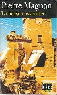 Livrenpoche : La maison assassinée - Pierre Magnan - Livre