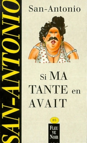 Si ma tante en avait - San-Antonio - Livre