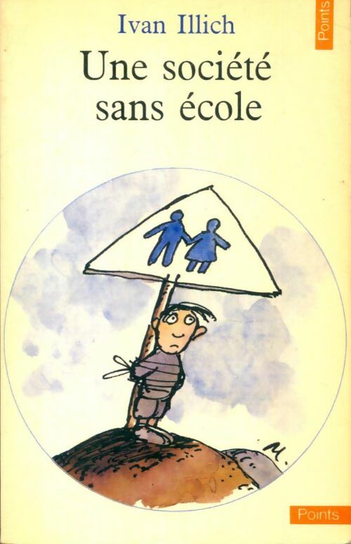 Livrenpoche : Une société sans école - Ivan Illich - Livre