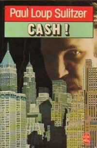 Livrenpoche : Cash ! - Paul-Loup Sulitzer - Livre