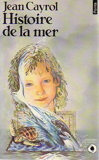 Livrenpoche : Histoire de la mer - Jean Cayrol - Livre