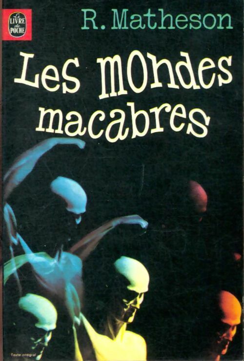 Livrenpoche : Les mondes macabres - Richard Matheson - Livre