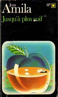 Livrenpoche : Jusqu'à plus soif - Jean Amila - Livre