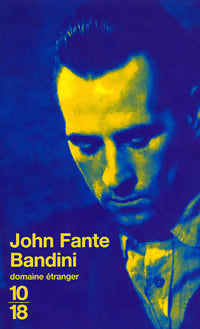 Livrenpoche : Bandini - John Fante - Livre