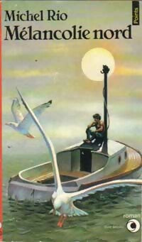 Livrenpoche : Mélancolie Nord - Michel Rio - Livre