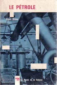 Livrenpoche : Le pétrole - Henri Weiss - Livre