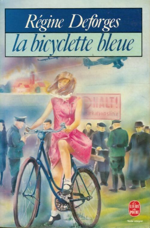 Livrenpoche : La bicyclette bleue - Régine Deforges - Livre