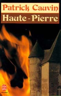 Haute-Pierre - Patrick Cauvin -  Le Livre de Poche - Livre