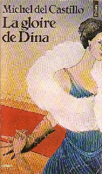 La gloire de Dina - Michel Del Castillo -  Points - Livre