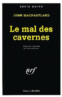 Livrenpoche : Le mal des cavernes - John MacPartland - Livre