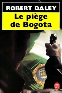 Livrenpoche : Le piège de Bogota - Robert Daley - Livre