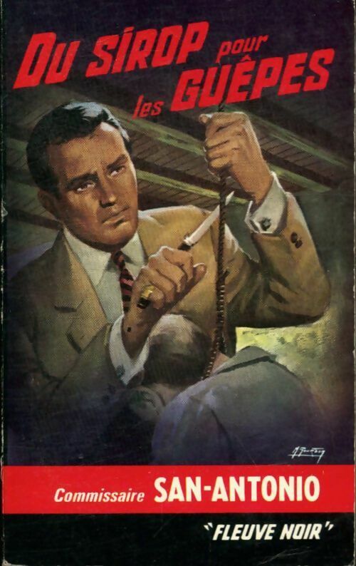 Livrenpoche : Du sirop pour les guêpes - San-Antonio - Livre