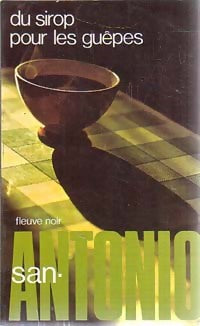 Du sirop pour les guêpes - San-Antonio - Livre