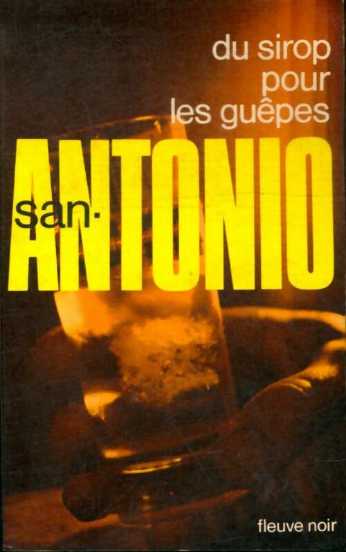 Livrenpoche : Du sirop pour les guêpes - San-Antonio - Livre