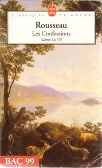 Les confessions Tome I - Jean-Jacques Rousseau -  Le Livre de Poche - Livre