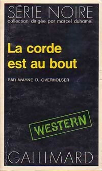 Livrenpoche : La corde est au bout - Wayne D. Overholser - Livre