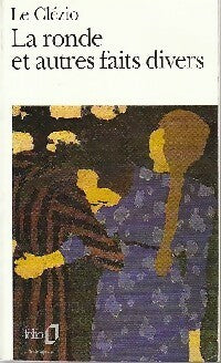 Livrenpoche : La ronde et autres faits divers - Jean-Marie Gustave Le Clézio - Livre