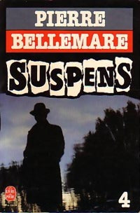 Livrenpoche : Suspens Tome IV - Pierre Bellemare - Livre