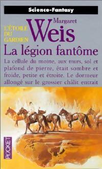 Livrenpoche : L'étoile du gardien Tome IV : La légion fantôme - Margaret Weis - Livre