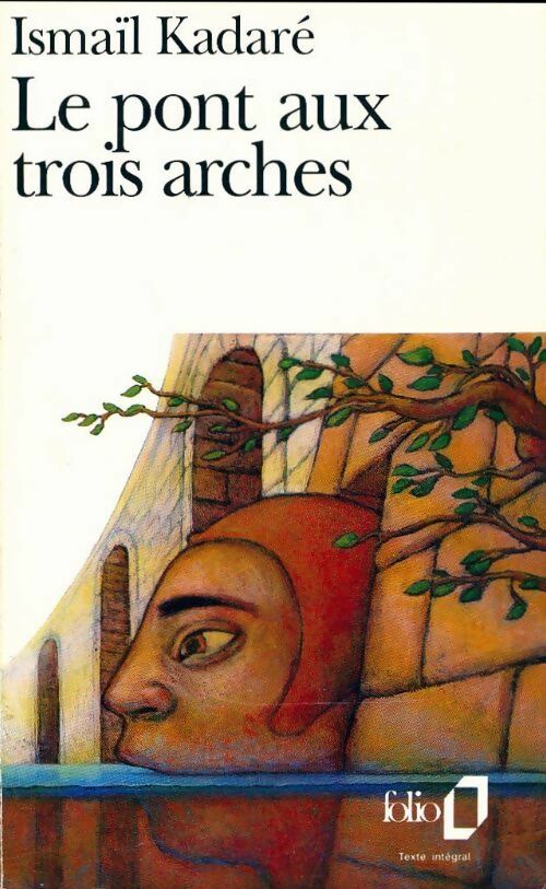 Livrenpoche : Le pont aux trois arches - Ismail Kadaré - Livre