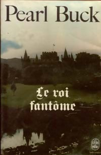 Livrenpoche : Le roi fantôme - Pearl Buck - Livre