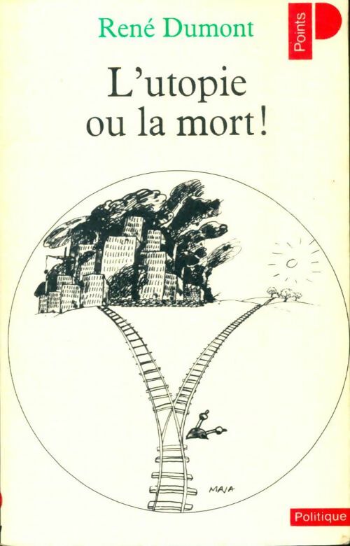 Livrenpoche : L'utopie ou la mort - René Dumont - Livre