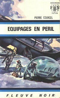 Equipages en péril - Pierre Courcel - Livre