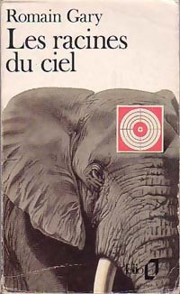 Livrenpoche : Les racines du ciel - Romain Gary - Livre