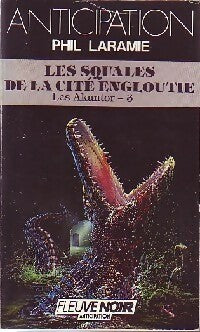 Livrenpoche : Les Akantor Tome III : Les squales de la cité engloutie - Phil Laramie - Livre