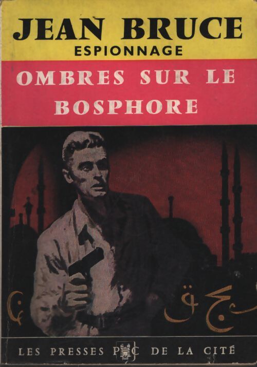Ombres sur le Bosphore - Jean Bruce - Livre