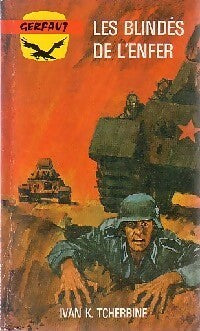Les blindés de l'enfer - Ivan K. Tcherbine - Livre