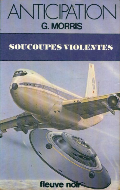 Livrenpoche : Soucoupes violentes - Gilles Morris - Livre