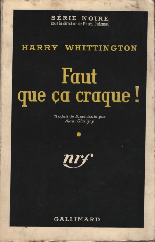 Faut que ça craque ! - Harry Whittington - Livre