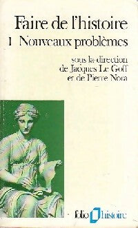Livrenpoche : Faire de l'histoire Tome I : Nouveaux problèmes - Collectif - Livre