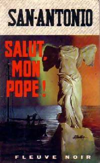 Livrenpoche : Salut, mon pope ! - San-Antonio - Livre