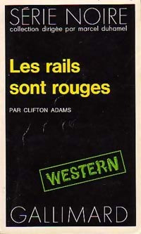 Livrenpoche : Les rails sont rouges - Clifton Adams - Livre