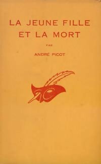 La jeune fille et la mort - André Picot -  Le Masque - Livre