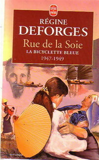 Rue de la soie - Régine Deforges -  Le Livre de Poche - Livre
