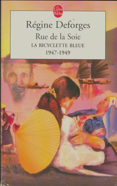 Livrenpoche : Rue de la soie - Régine Deforges - Livre