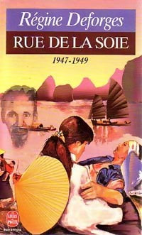Livrenpoche : Rue de la soie - Régine Deforges - Livre