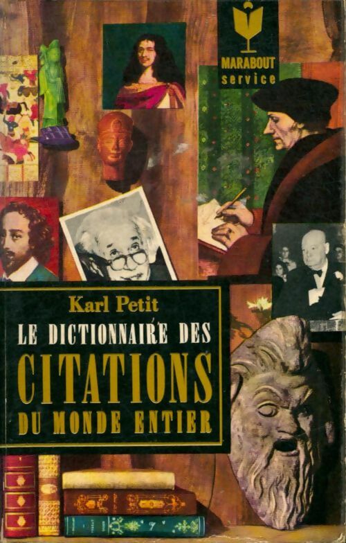 Livrenpoche : Le dictionnaire des citations du monde entier - Karl Petit - Livre