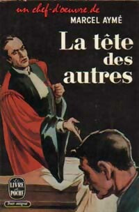 Livrenpoche : La tête des autres - Marcel Aymé - Livre