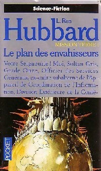 Livrenpoche : Mission Terre Tome I : Le plan des envahisseurs - L. Ron Hubbard - Livre