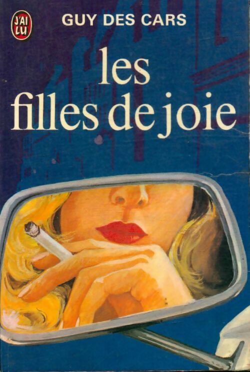 Livrenpoche : Les filles de joie - Guy Des Cars - Livre