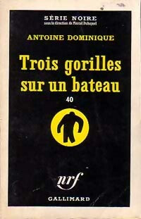 Livrenpoche : Trois gorilles sur un bateau - Antoine-L. Dominique - Livre