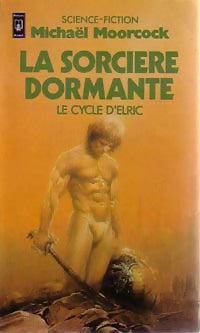 Livrenpoche : Le cycle d'Elric Tome V : La sorcière dormante - Michael Moorcock - Livre